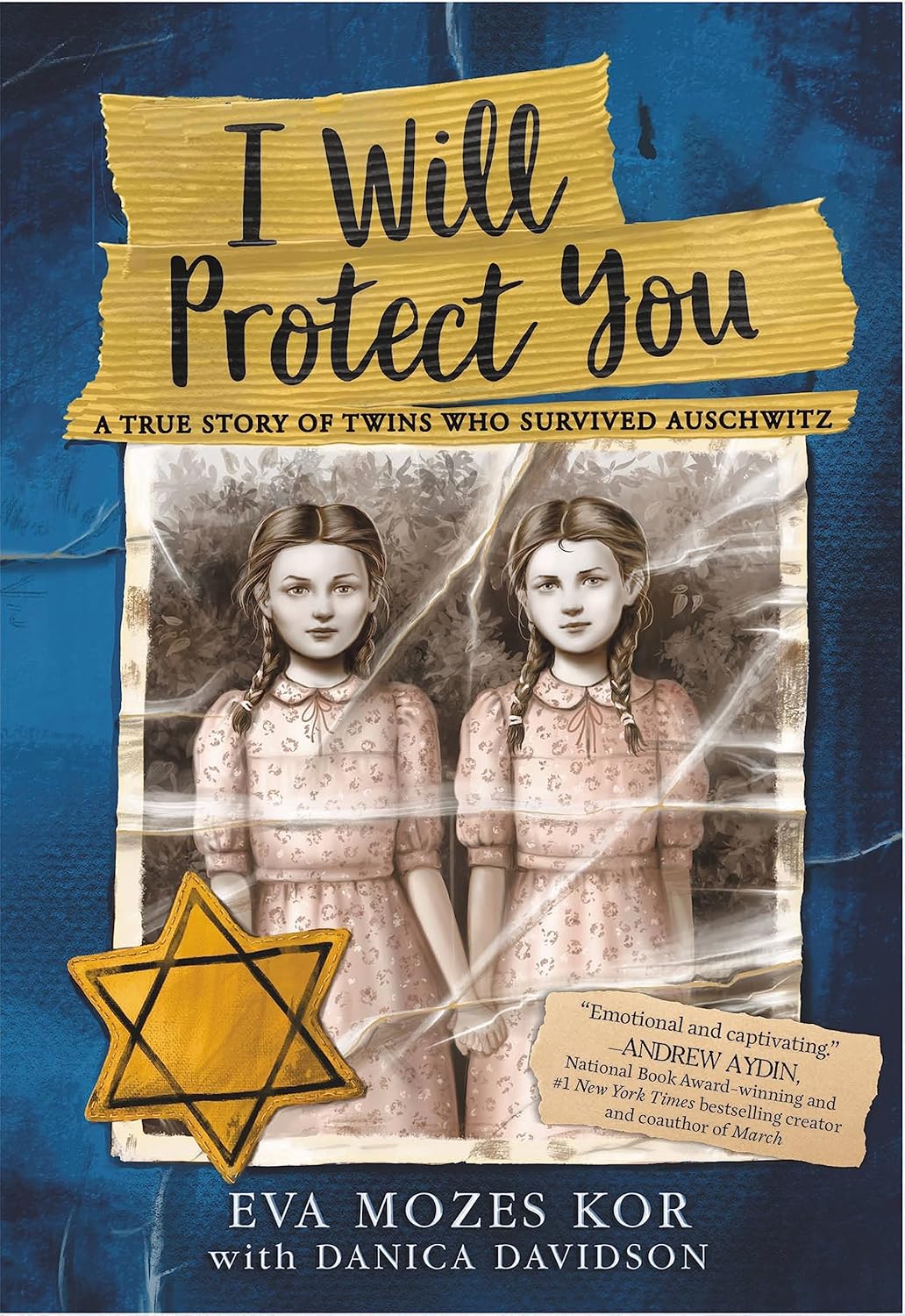 I Will Protect You - A True Story Of Twins Who Survived Auschwitz