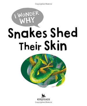 i wonder why snakes shed their skin
