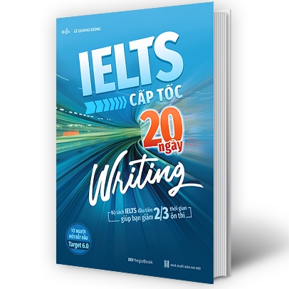 ielts cấp tốc - 20 ngày writing - bộ sách ielts đầu tiên giúp bạn giảm 2/3 thời gian ôn thi