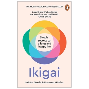 ikigai: simple secrets to a long and happy life