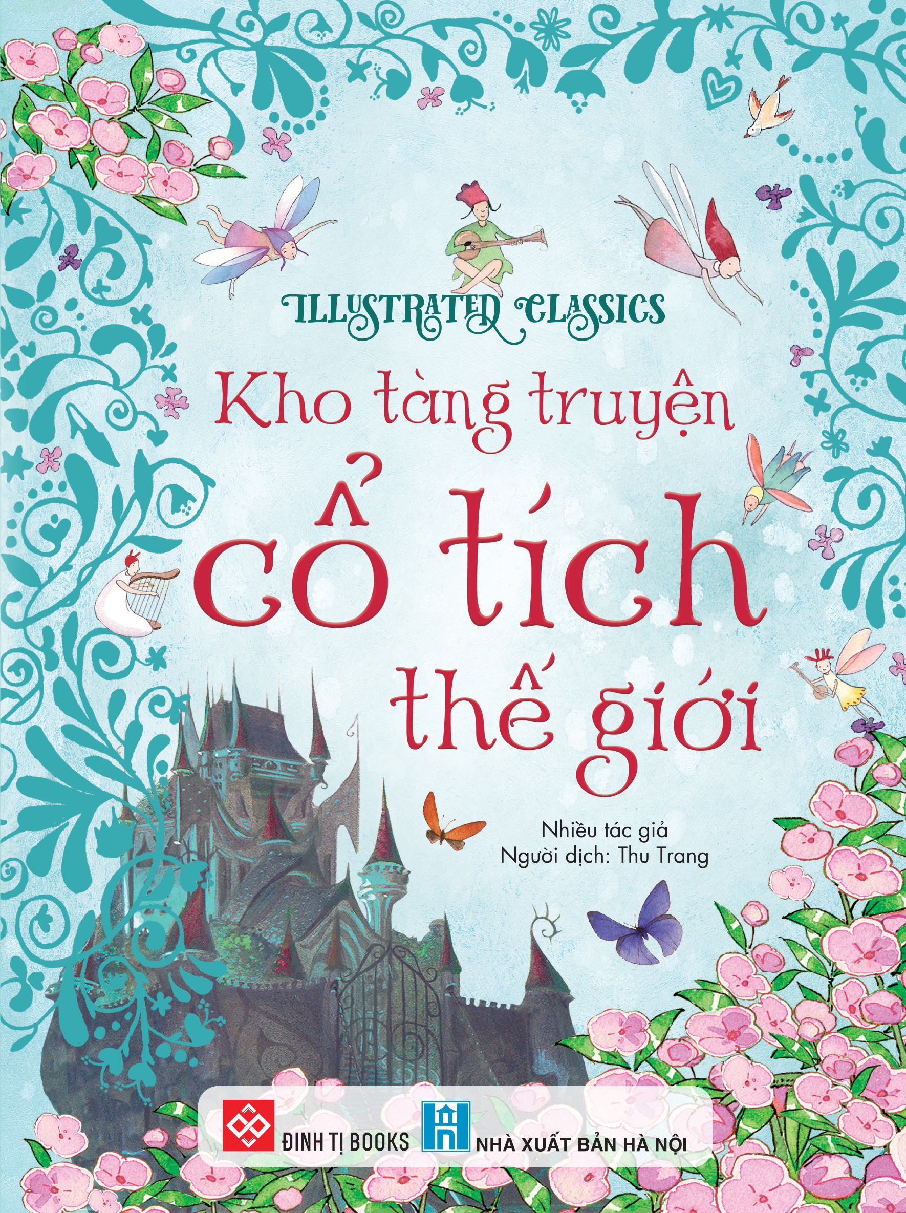 illustrated classics - kho tàng truyện cổ tích thế giới - bìa cứng