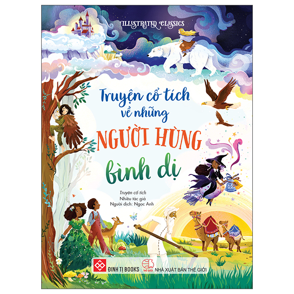 Illustrated Classics - Truyen Ke Ve Cac Dong Vat Dung Cam Va Thong Minh - Bia Cung