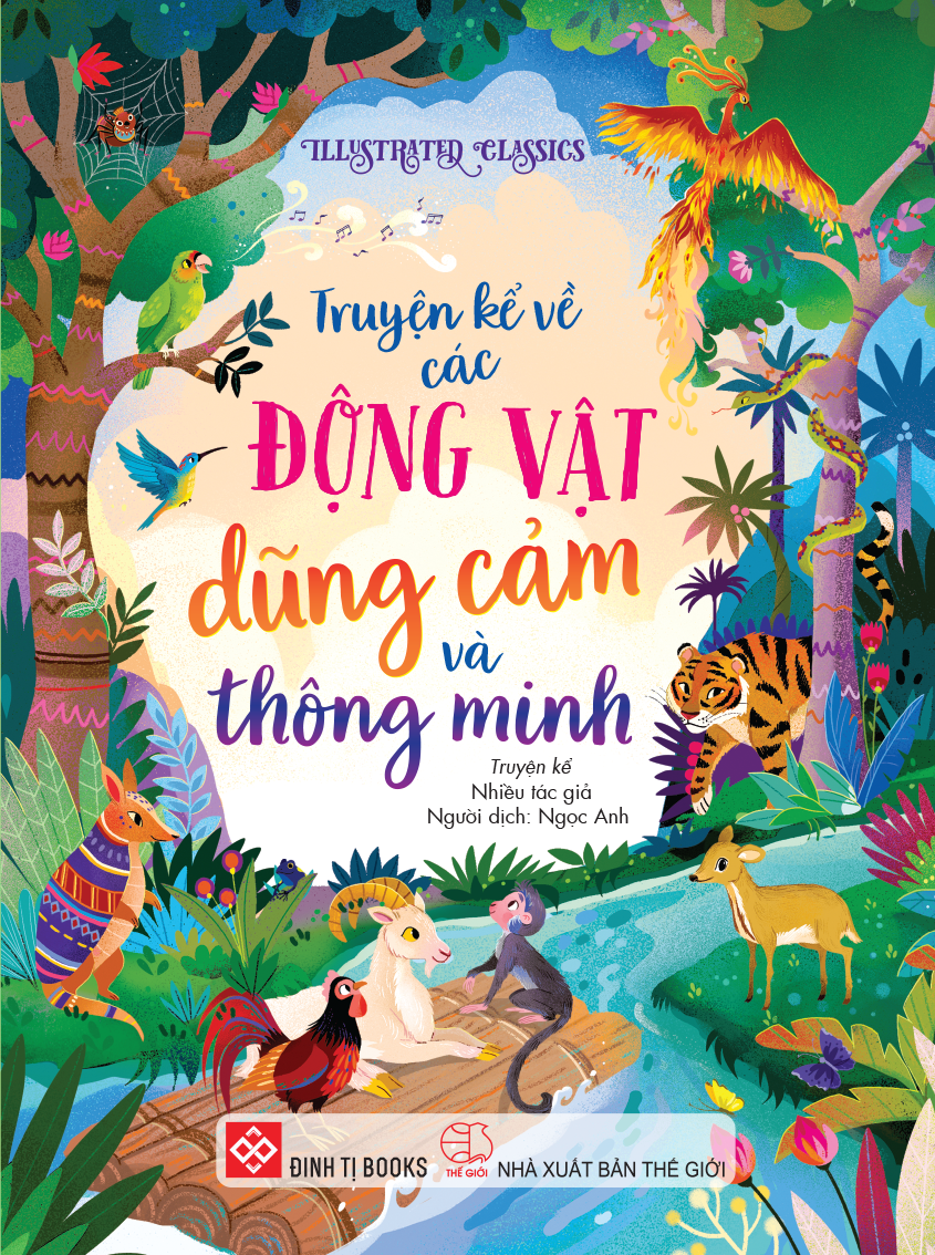 Illustrated Classics - Truyen Ke Ve Cac Dong Vat Dung Cam Va Thong Minh - Bia Cung