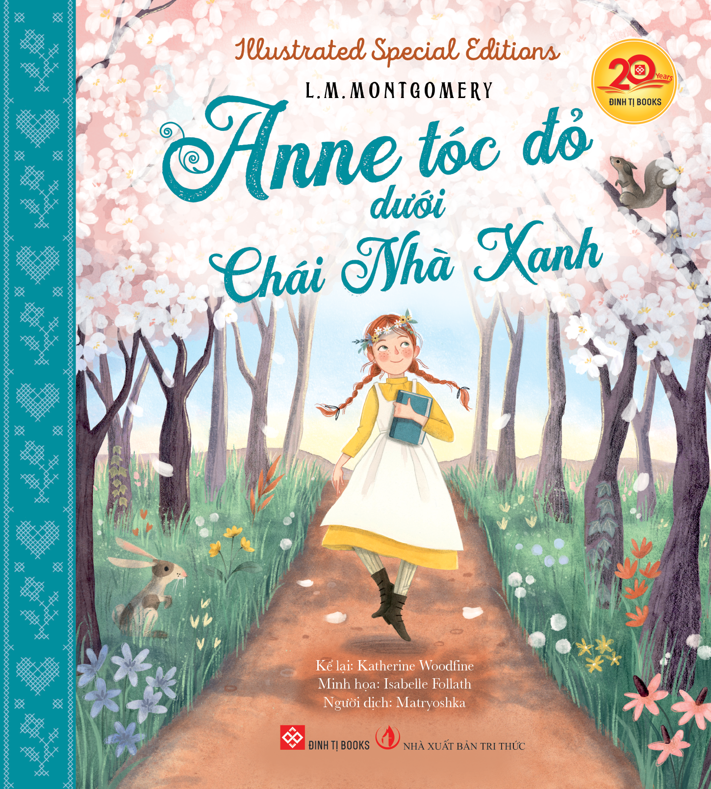 Illustrated Special Editions - Anne Tóc Đỏ Dưới Chái Nhà Xanh - Bìa Cứng