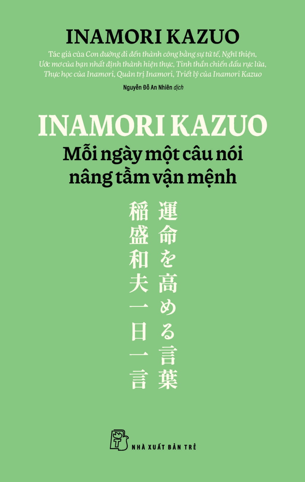 inamori kazuo mỗi ngày một câu nói nâng tầm vận mệnh