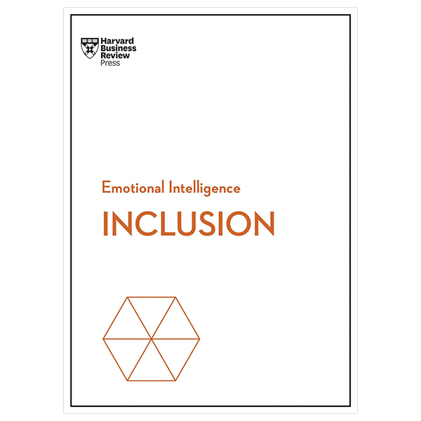 inclusion (hbr emotional intelligence series)