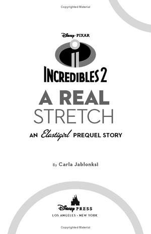 incredibles 2: a real stretch (junior novel 240 disney)