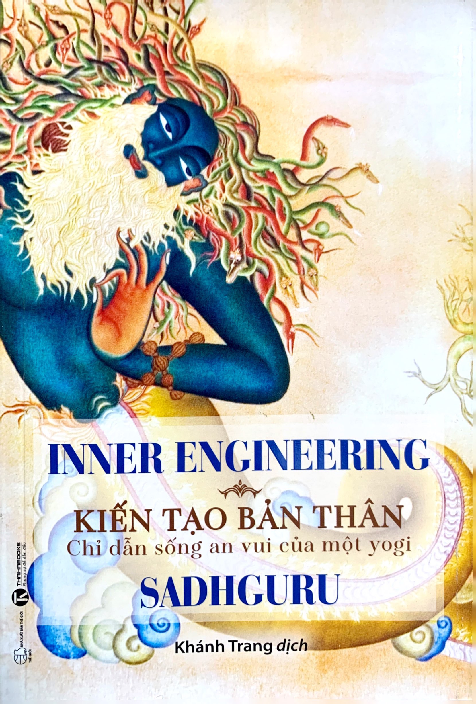 inner engineering - kiến tạo bản thân: chỉ dẫn sống an vui của một yogi