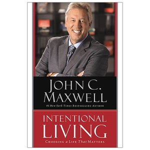 intentional living: choosing a life that matters