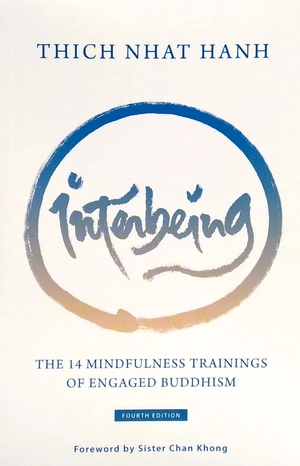 interbeing, 4th edition: the 14 mindfulness trainings of engaged buddhism