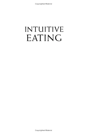 intuitive eating, 4th edition: a revolutionary anti-diet approach