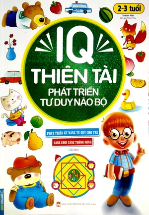 iq thiên tài phát triển tư duy não bộ 2 - 3 tuổi (tái bản)