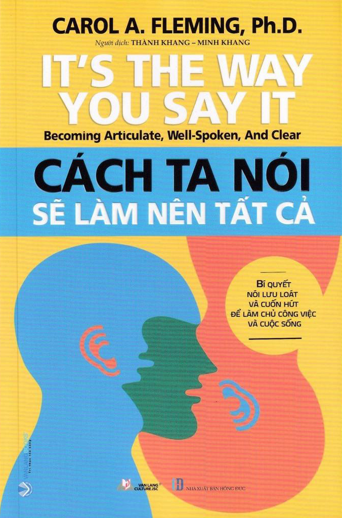 it's the way you say it - cách ta nói sẽ làm nên tất cả