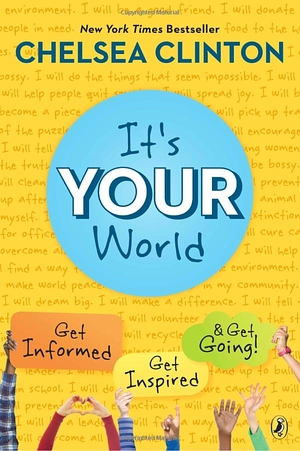 it's your world: get informed, get inspired & get going!