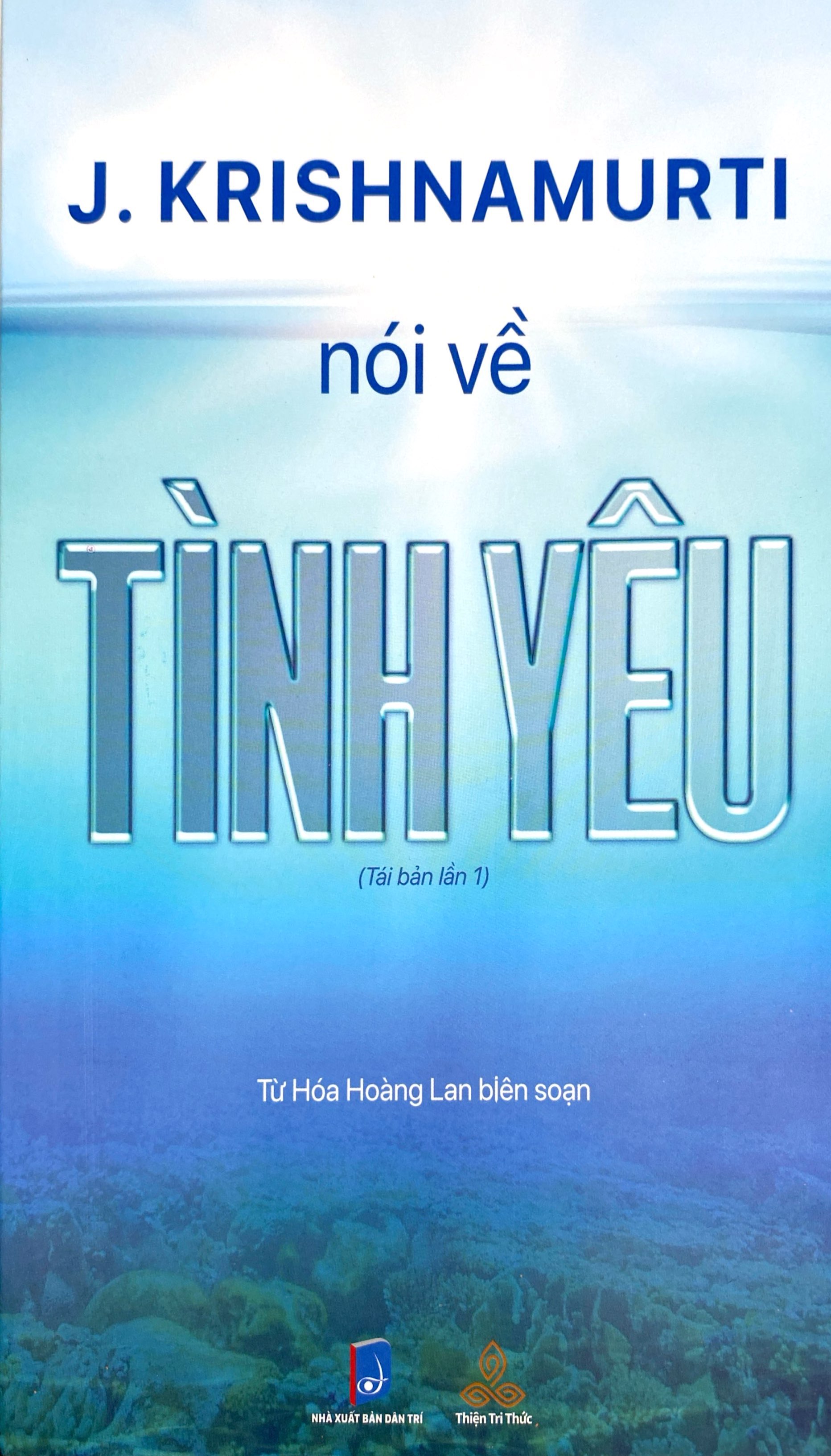 J. Krishnamurti Noi Ve Tinh Yeu (Tai Ban 2025)