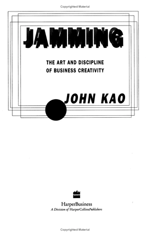 jamming: the art and discipline of corporate creativity