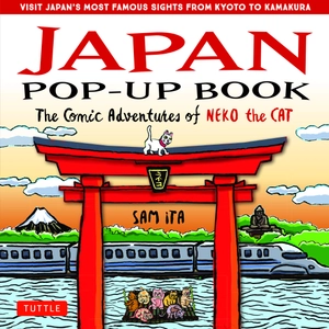 japan pop-up book: the comic adventures of neko the cat (visit japan's most famous sights from kyoto to kamakura)