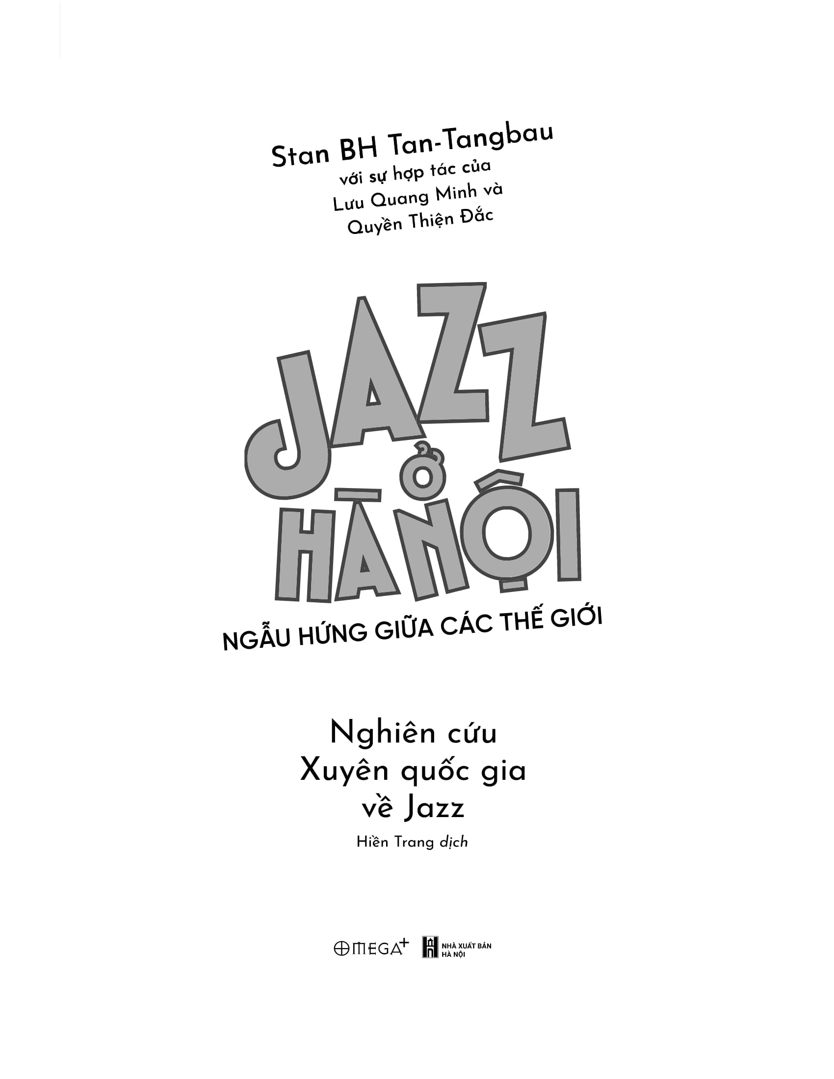 Jazz Ở Hà Nội - Ngẫu Hứng Giữa Các Thế Giới