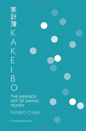 kakeibo: the japanese art of saving money