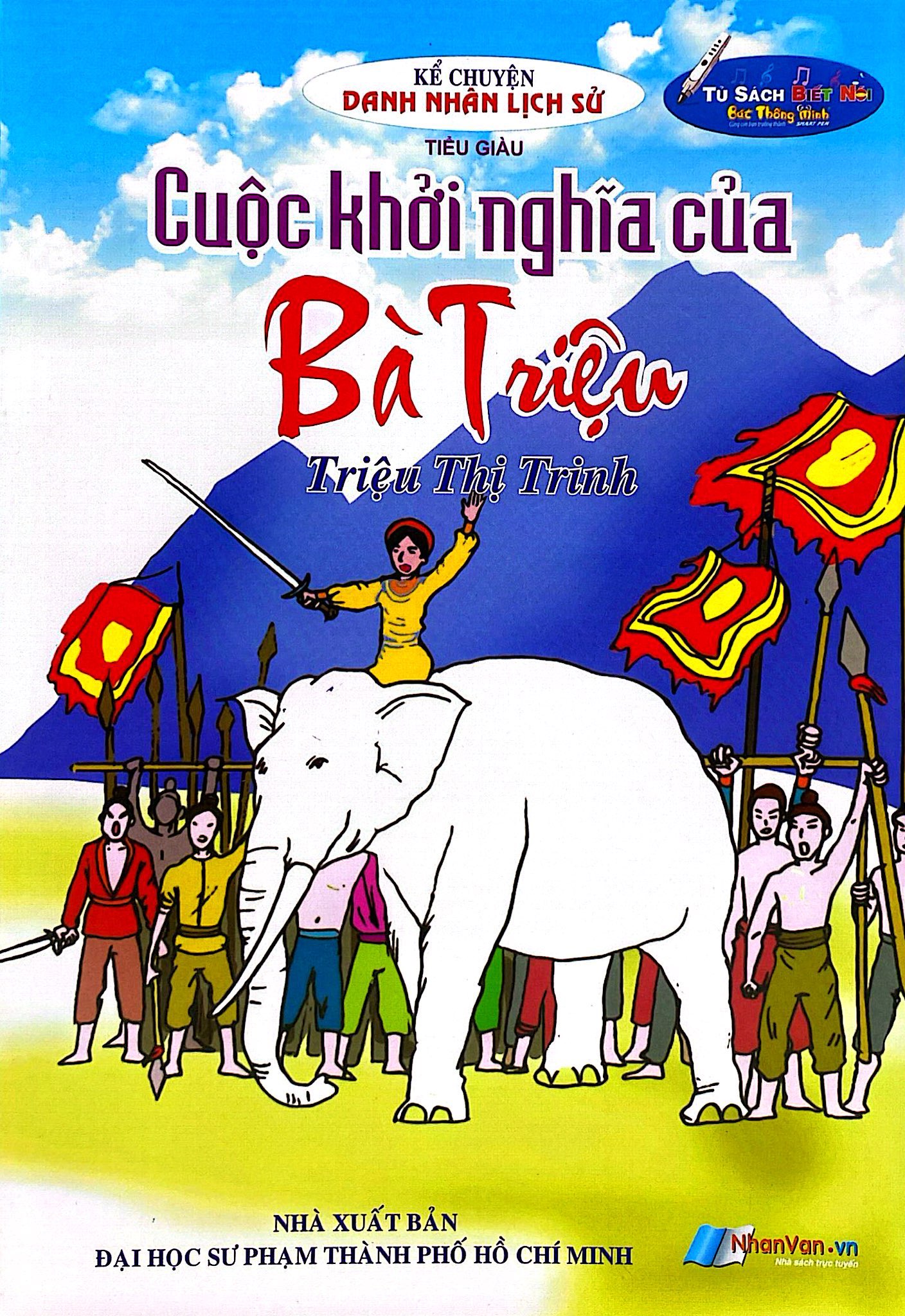 Kể Chuyện Danh Nhân Lịch Sử - Cuộc Khởi Nghĩa Của Bà Triệu