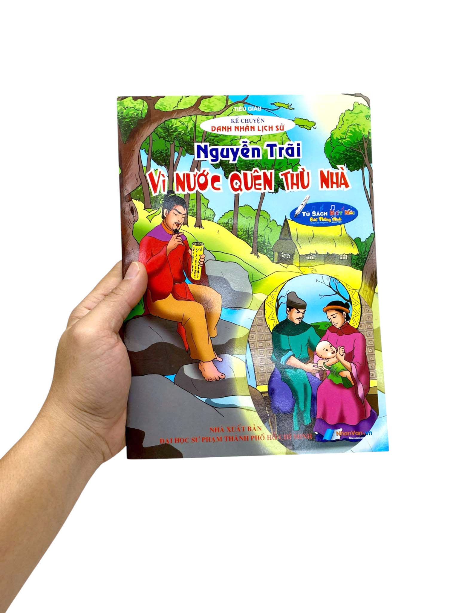 Kể Chuyện Danh Nhân Lịch Sử - Nguyễn Trãi - Vì Nước Quên Thù Nhà