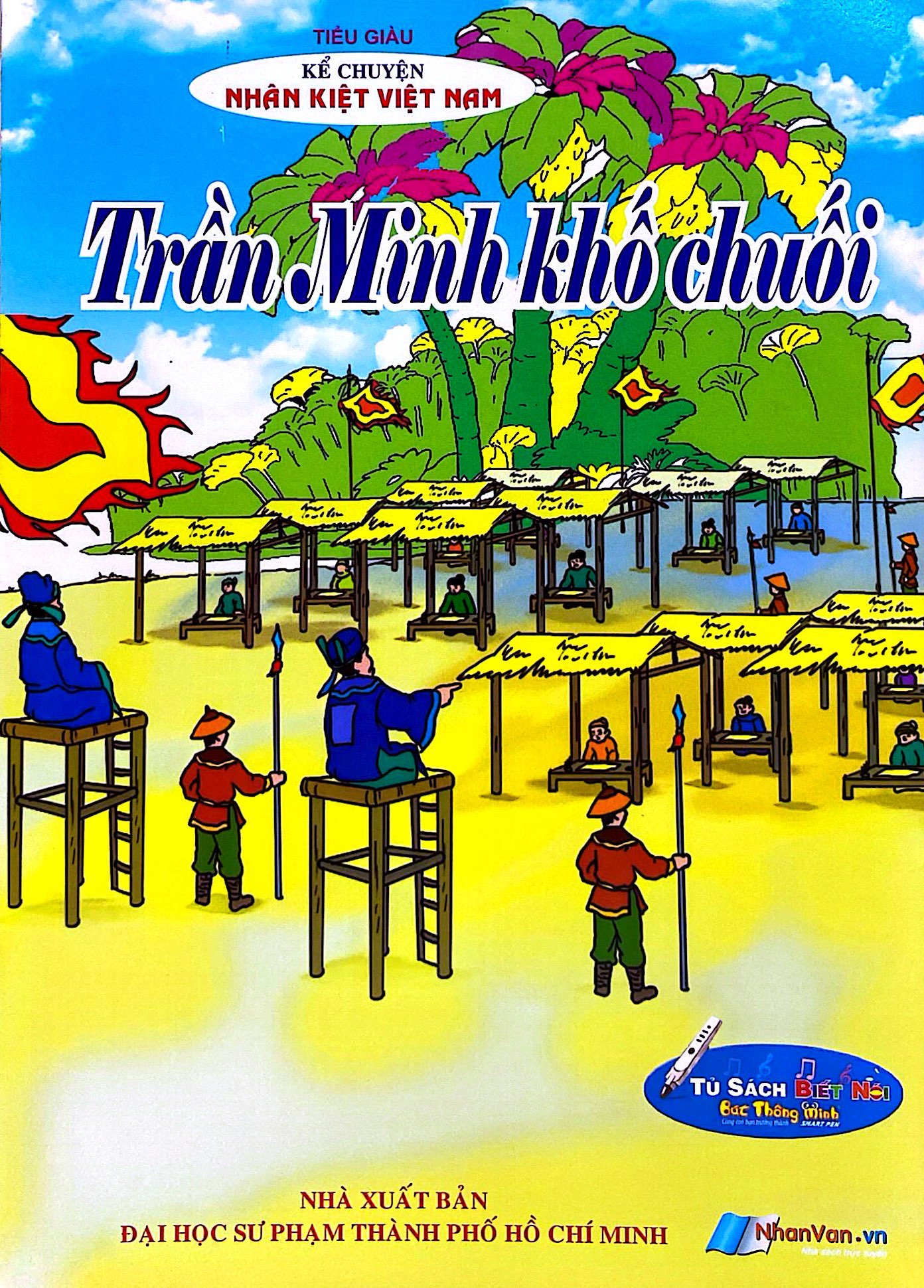 Kể Chuyện Danh Nhân Lịch Sử - Trần Minh Khố Chuối