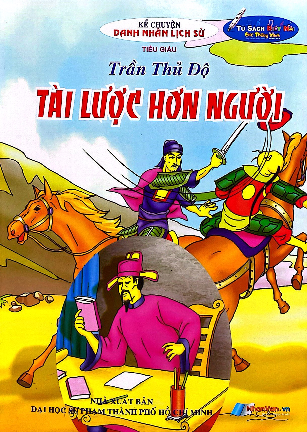 Kể Chuyện Danh Nhân Lịch Sử - Trần Thủ Độ - Tài Lược Hơn Người