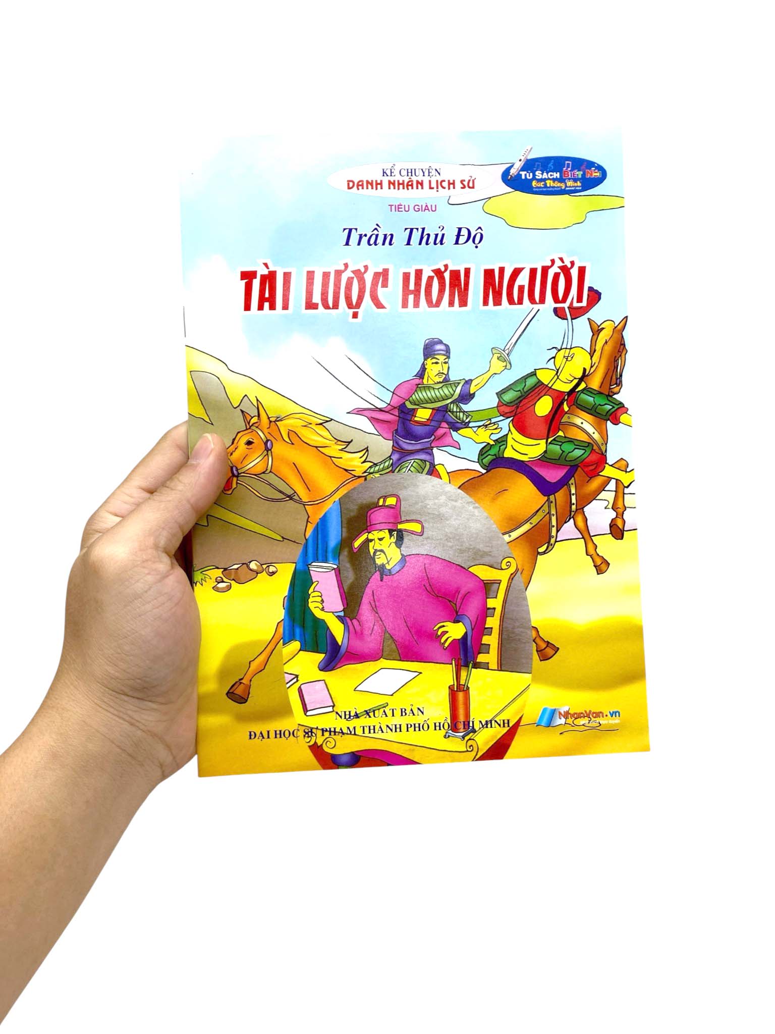 Kể Chuyện Danh Nhân Lịch Sử - Trần Thủ Độ - Tài Lược Hơn Người