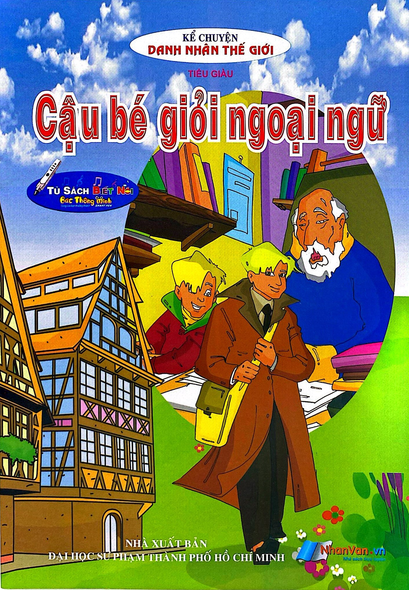 Kể Chuyện Danh Nhân Thế Giới - Cậu Bé Giỏi Ngoại Ngữ