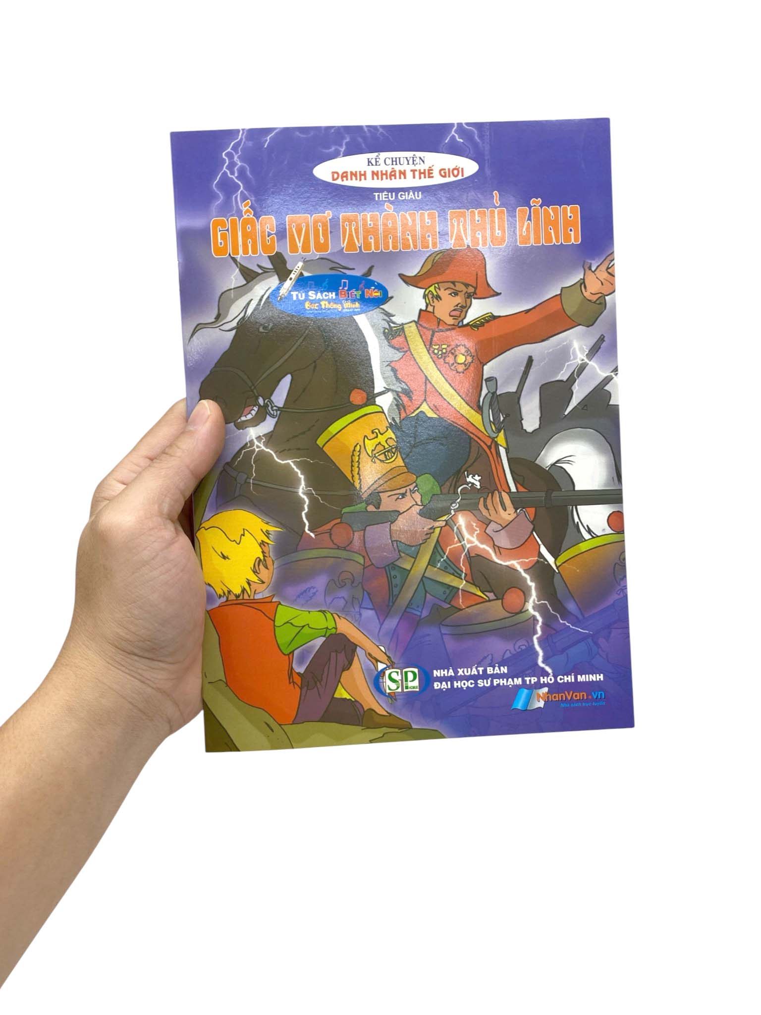 Kể Chuyện Danh Nhân Thế Giới - Giấc Mơ Thành Thủ Lĩnh