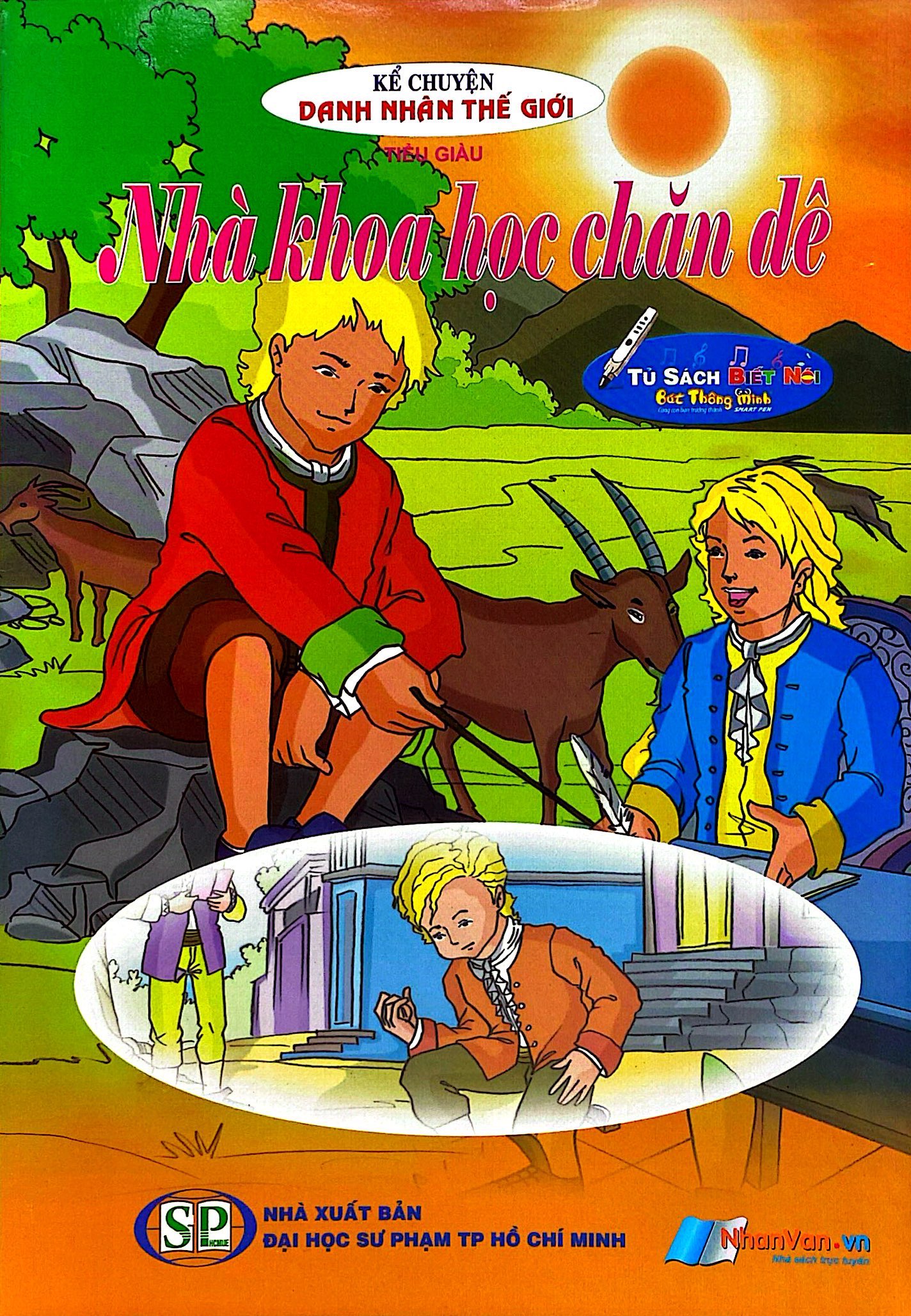 Kể Chuyện Danh Nhân Thế Giới - Nhà Khoa Học Chăn Dê