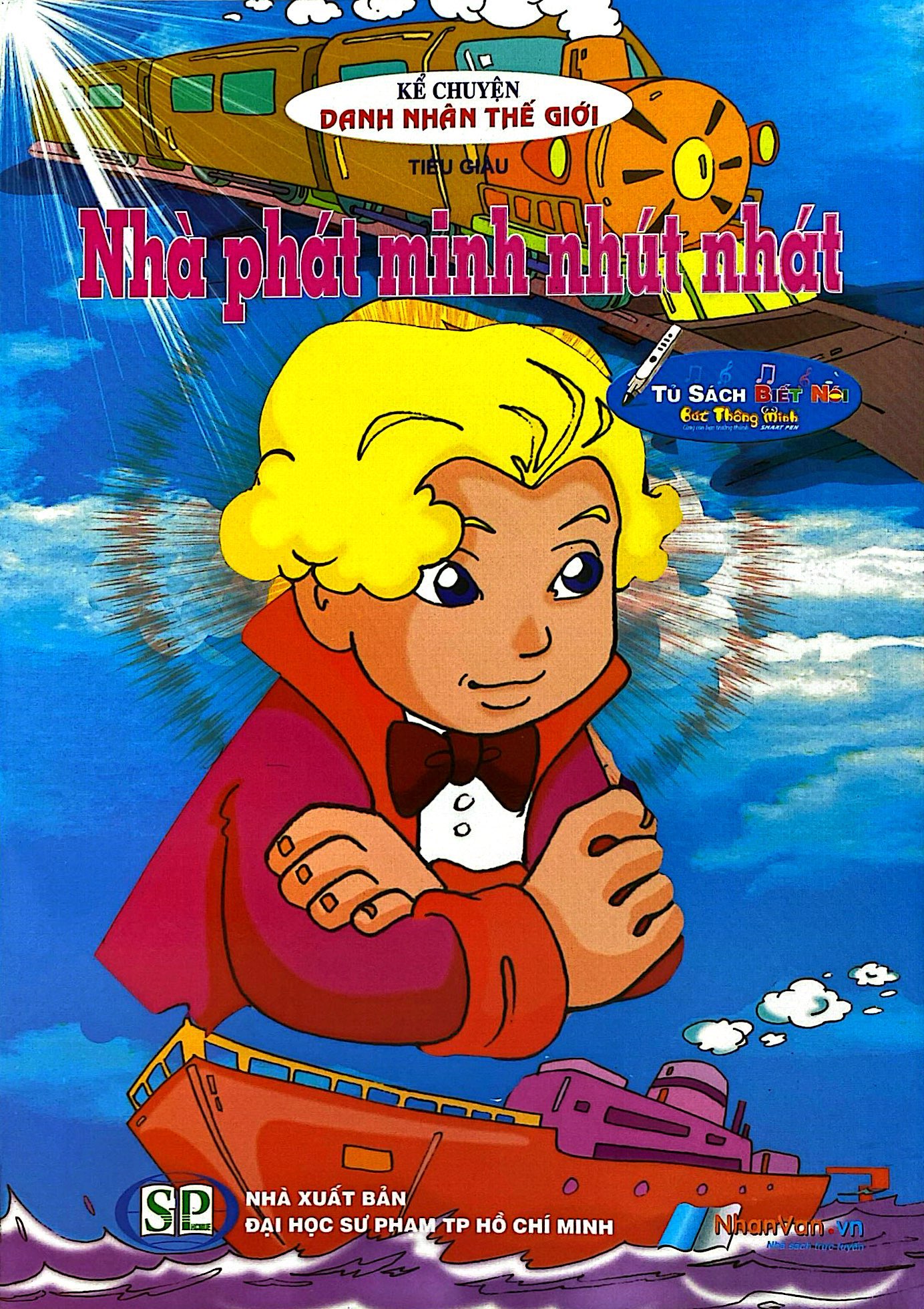 Kể Chuyện Danh Nhân Thế Giới - Nhà Phát Minh Nhút Nhát