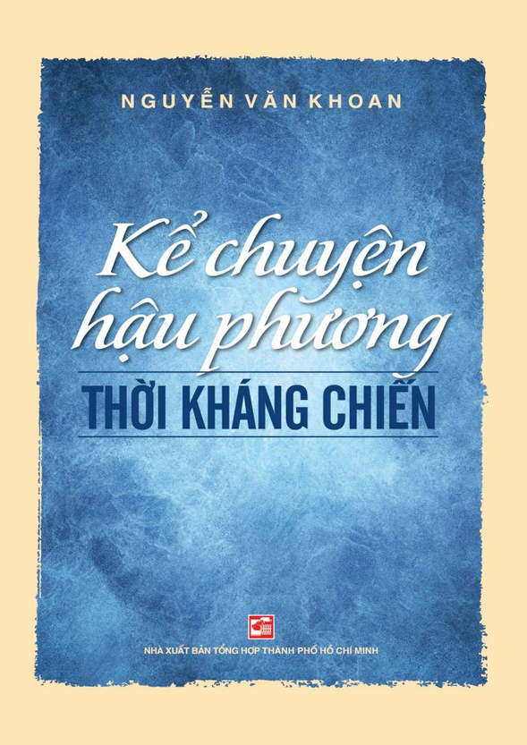kể chuyện hậu phương thời kháng chiến