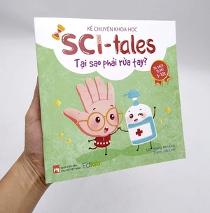 kể chuyện khoa học - sci-tales - tại sao phải rửa tay?