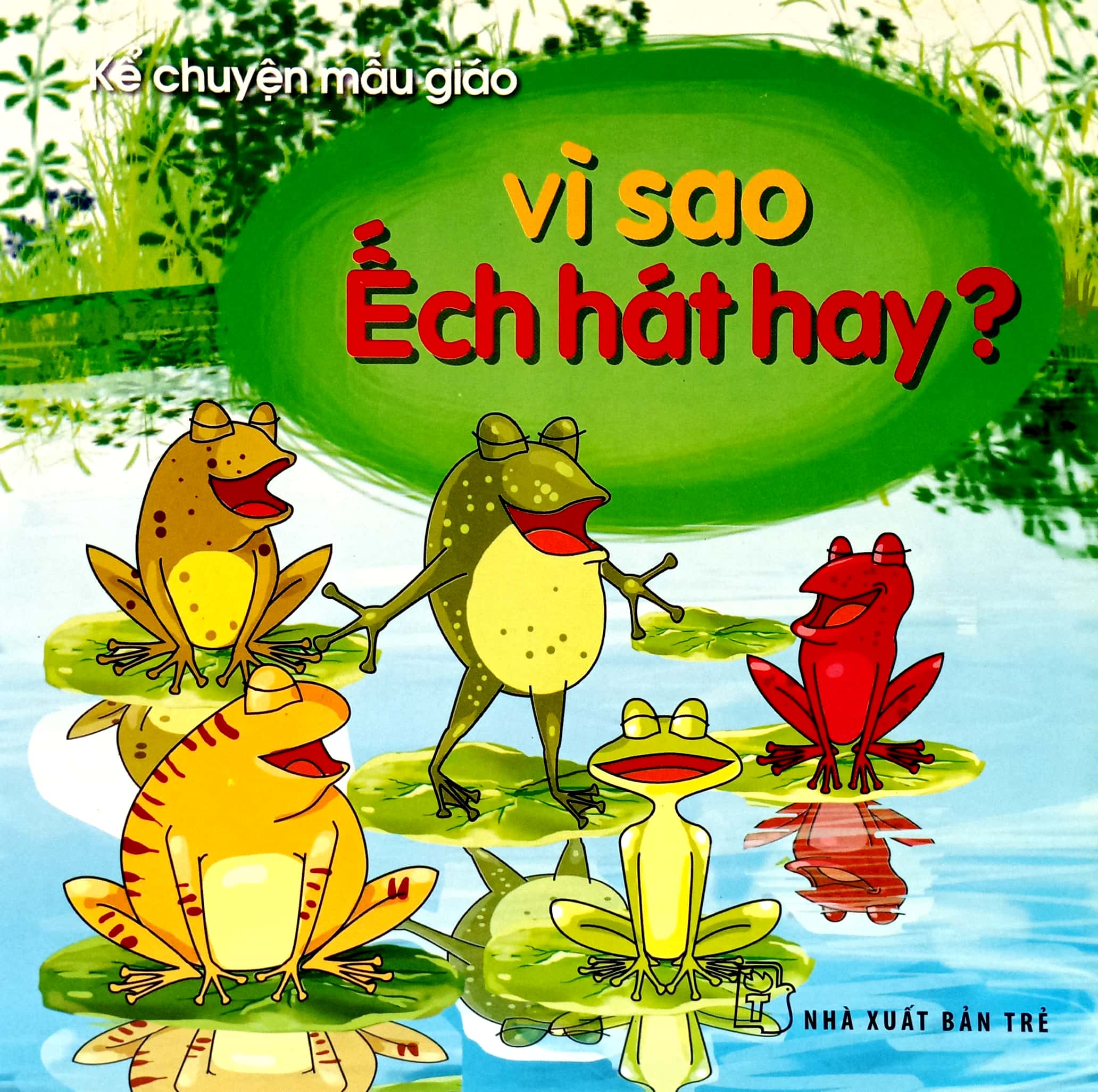 kể chuyện mẫu giáo - vì sao ếch hát hay?