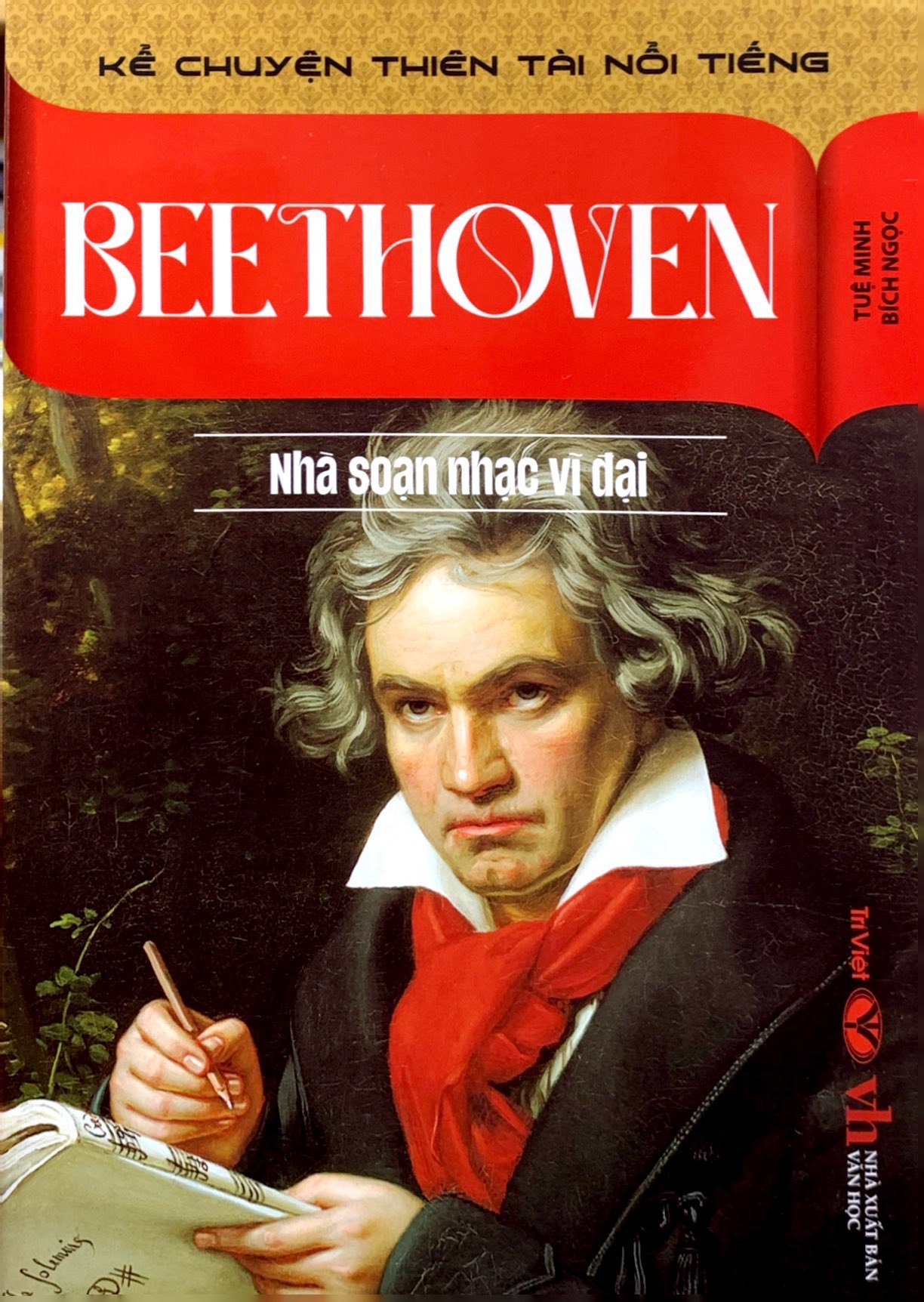 kể chuyện thiên tài nổi tiếng - beethoven - nhà soạn nhạc vĩ đại