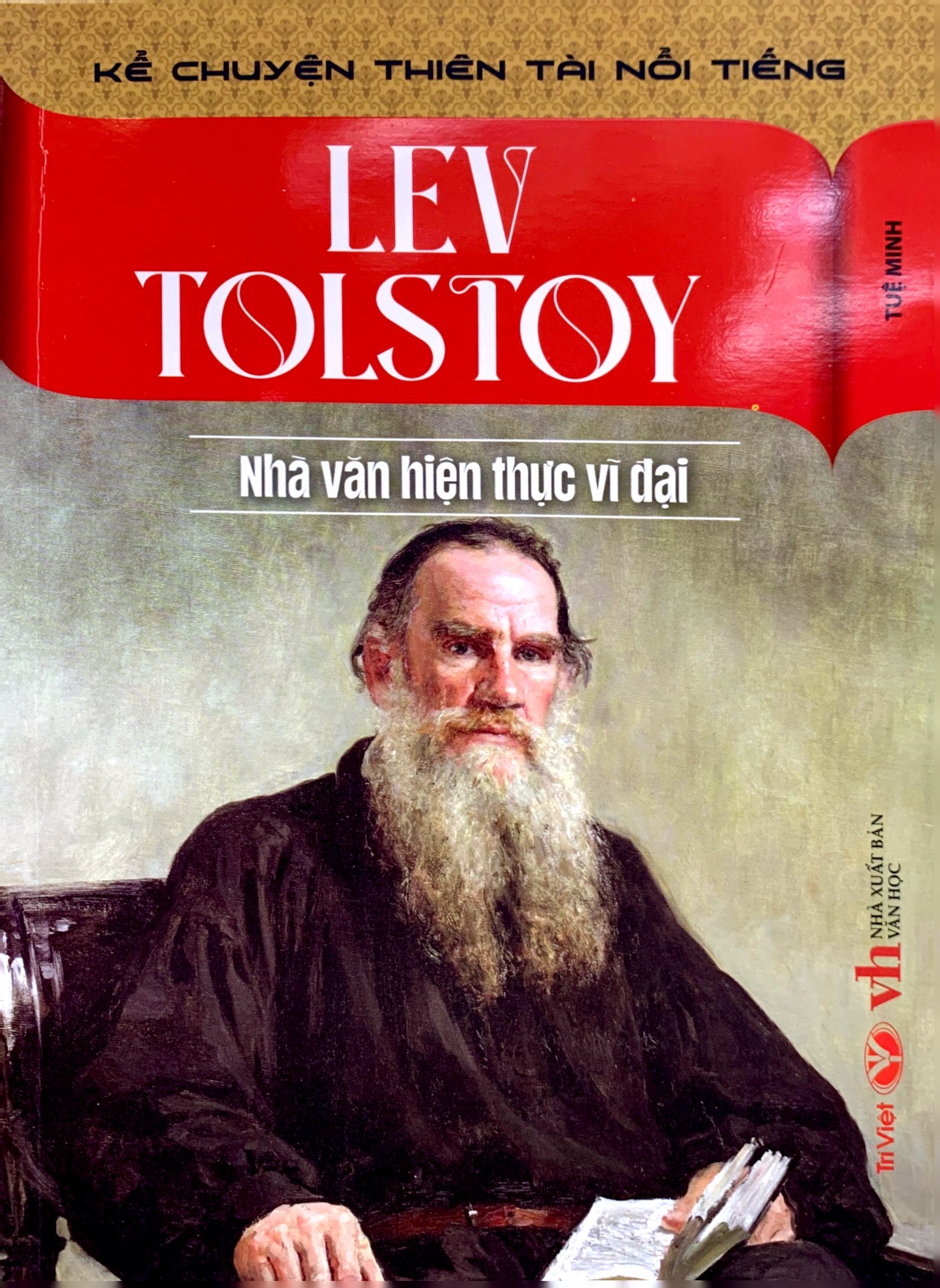 kể chuyện thiên tài nổi tiếng - lev tolstoy - nhà văn hiện thực vĩ đại