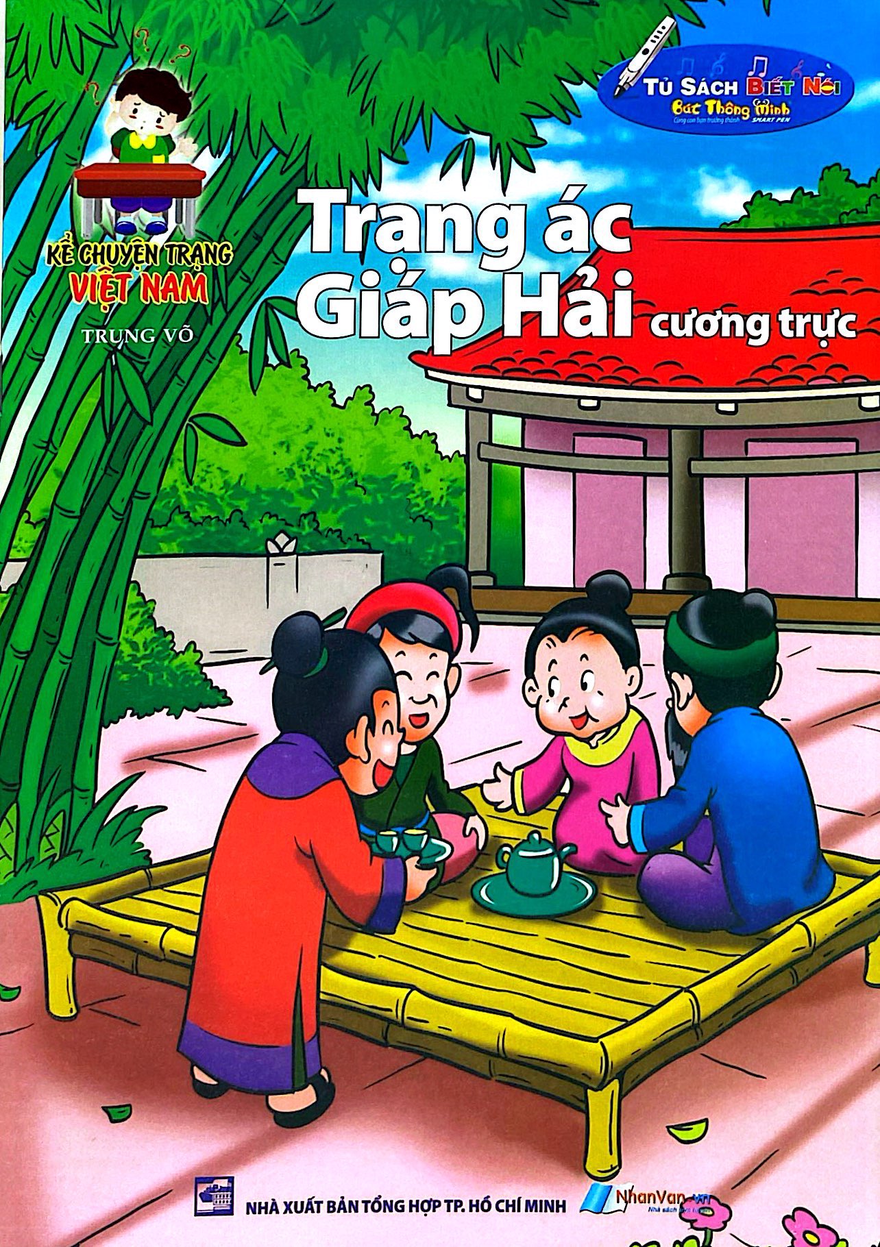 Kể Chuyện Trạng Việt Nam - Trạng Ác Giáp Hải Cương Trực