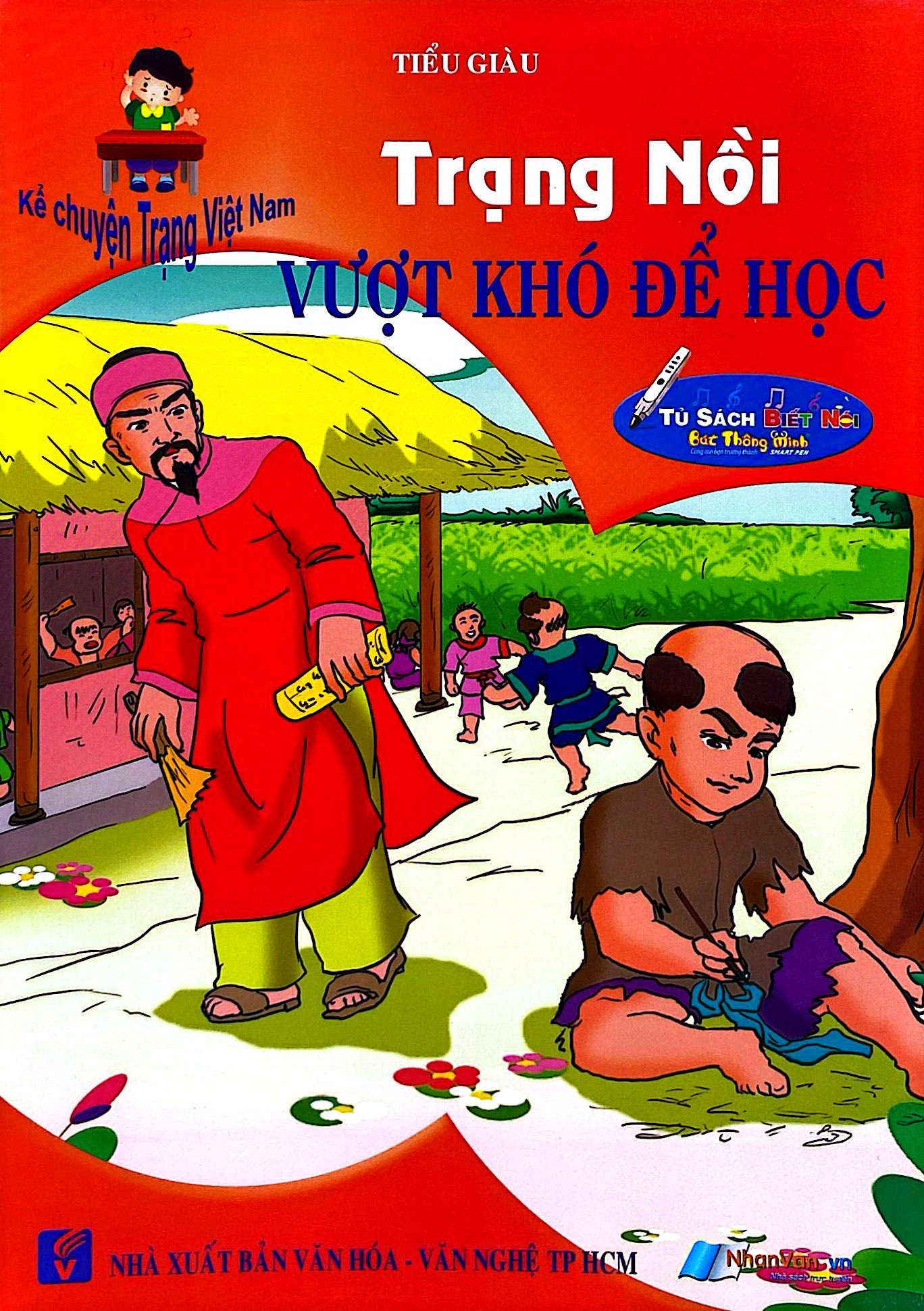 Kể Chuyện Trạng Việt Nam - Trạng Nồi - Vượt Khó Để Học