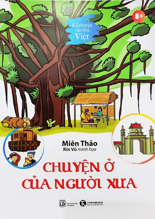 kể chuyện văn hoá việt - chuyện ở của người xưa