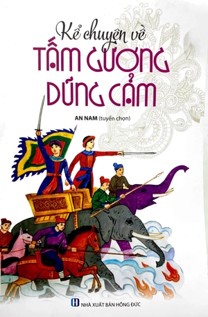 kể chuyện về tấm gương dũng cảm (tái bản 2022)