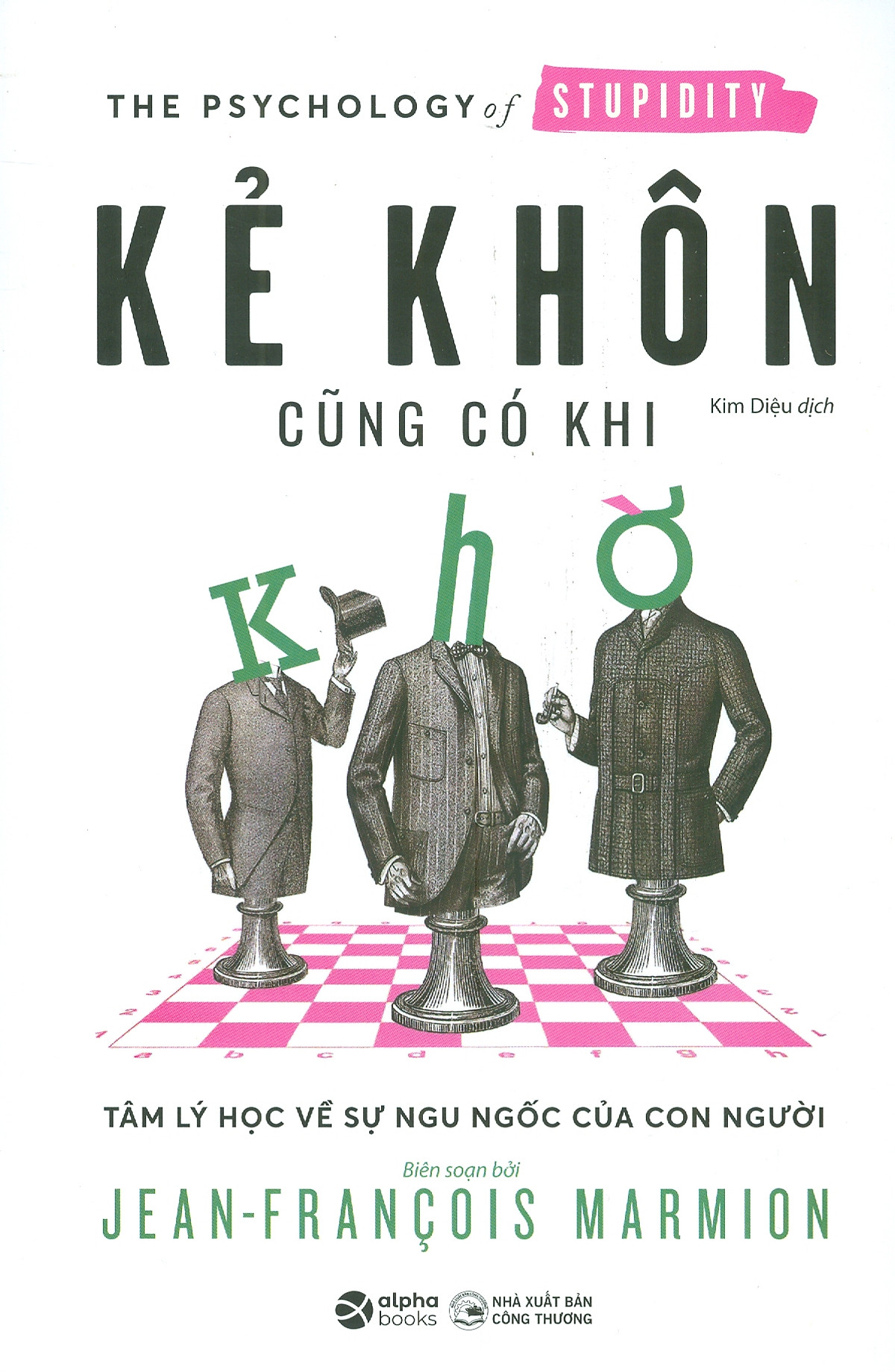 kẻ khôn cũng có khi khờ