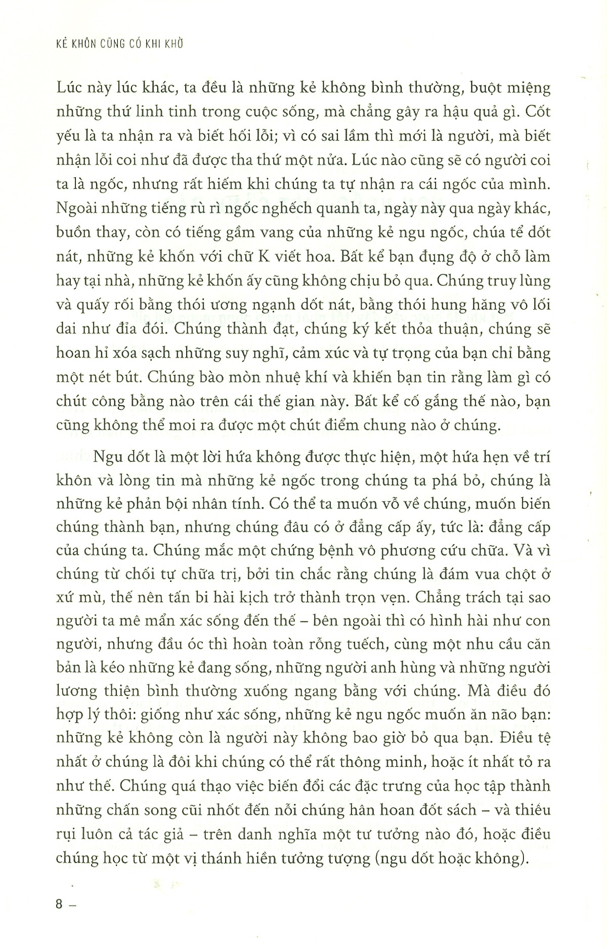 kẻ khôn cũng có khi khờ