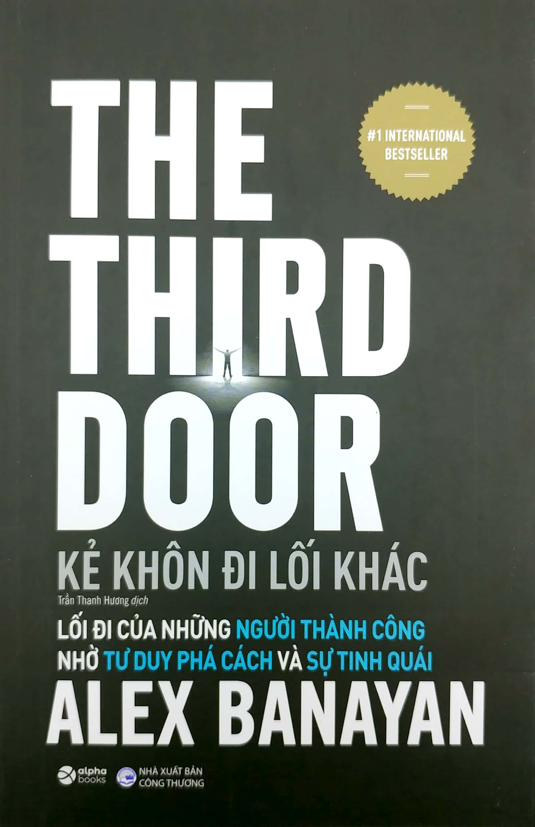kẻ khôn đi lối khác - the third door (tái bản 2021)