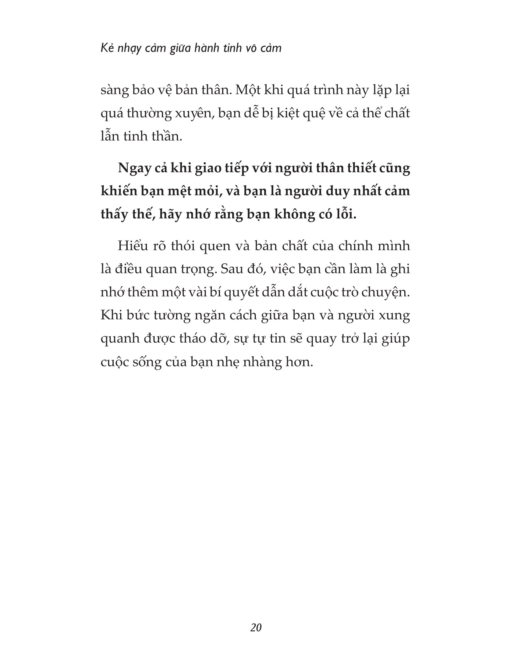 kẻ nhạy cảm giữa hành tinh vô cảm