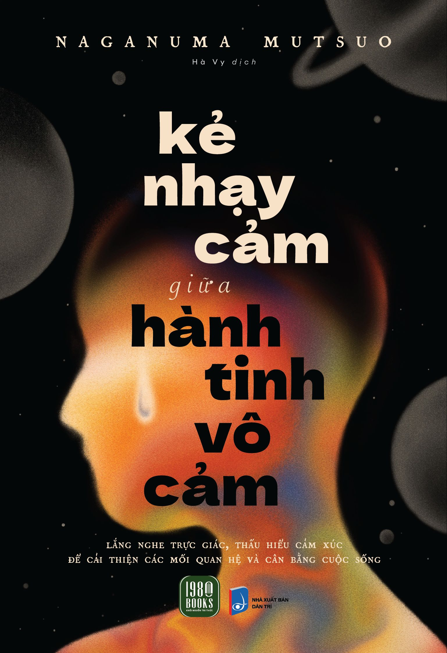 kẻ nhạy cảm giữa hành tinh vô cảm