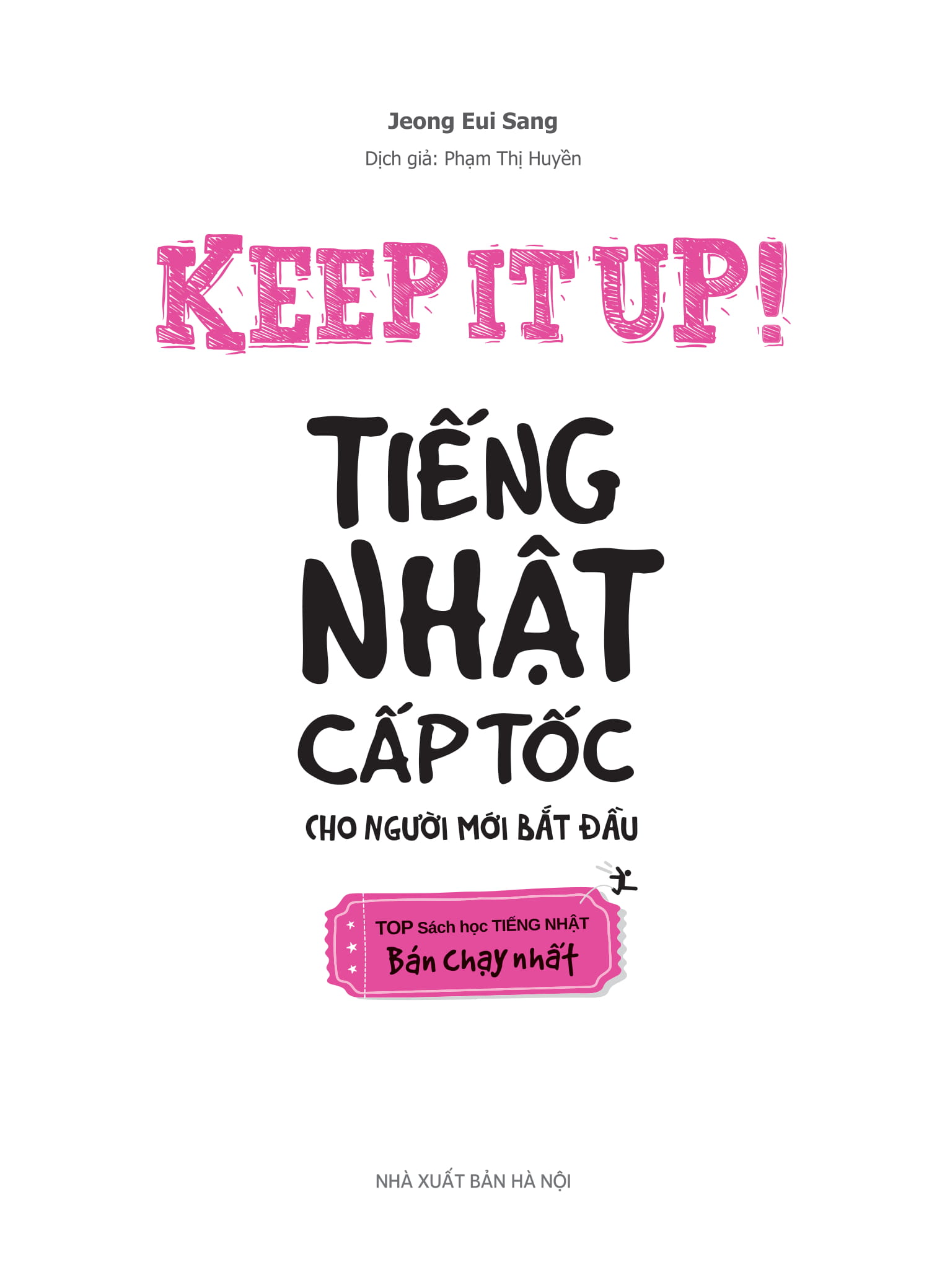 keep it up - tiếng nhật cấp tốc cho người mới bắt đầu