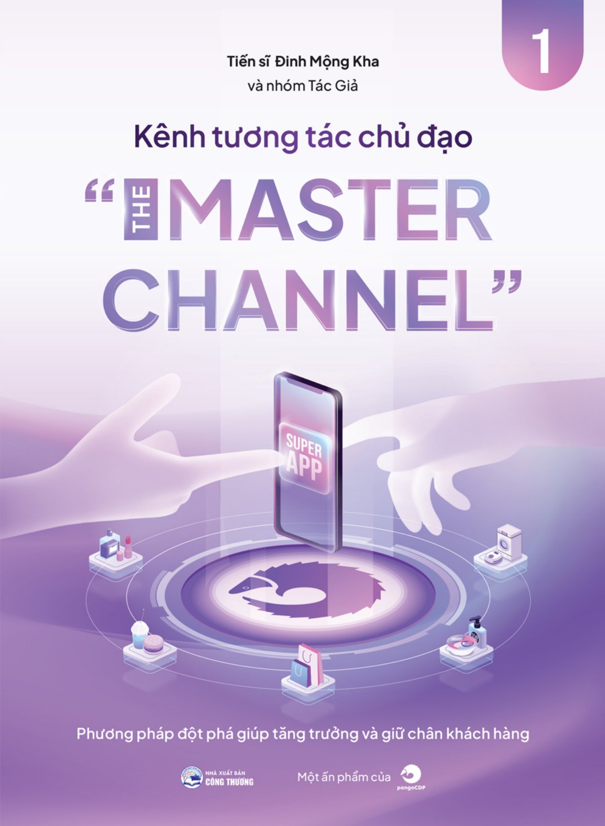 kênh tương tác chủ đạo - the master channel