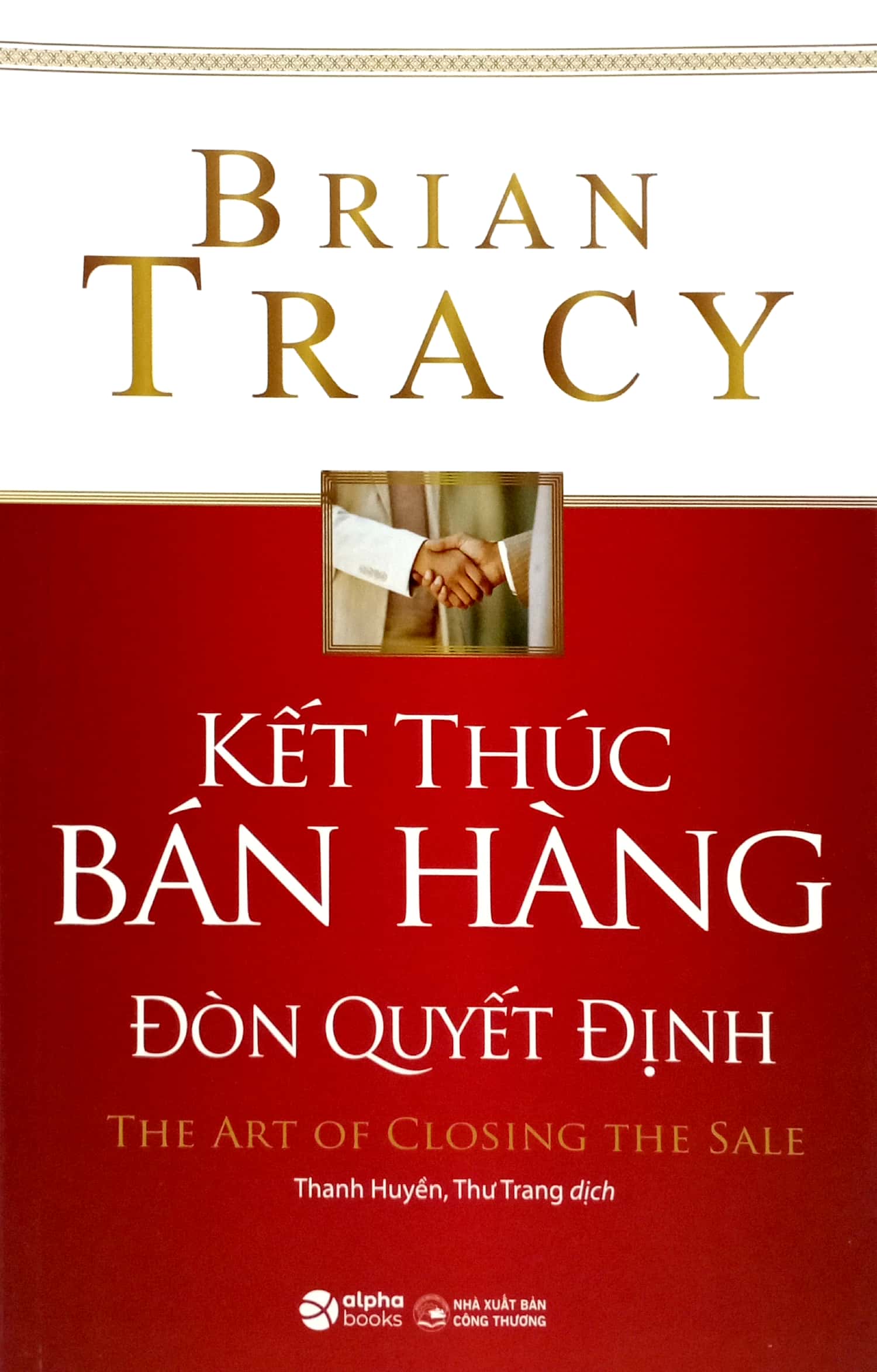 kết thúc bán hàng đòn quyết định - the art of closing the sale