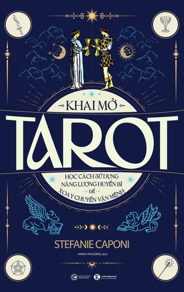 Khai Mở Tarot - Học Cách Sử Dụng Năng Lượng Huyền Bí Để Xoay Chuyển Vận Mệnh (Tái Bản 2026) - Ảnh 2